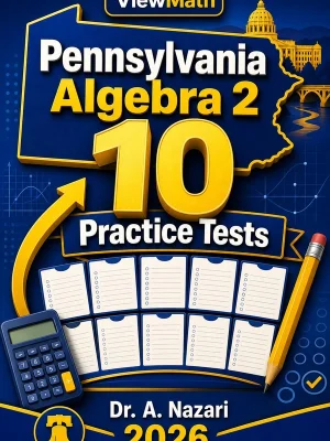10 Full-Length Pennsylvania Algebra 2 Practice Tests