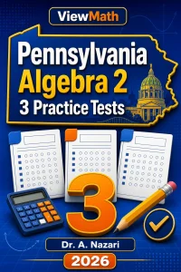 3 Full-Length Pennsylvania Algebra 2 Practice Tests
