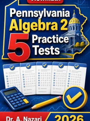 5 Full-Length Pennsylvania Algebra 2 Practice Tests