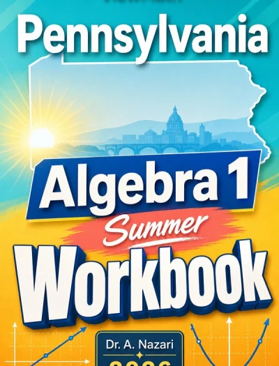 Pennsylvania Keystone Algebra 1 Summer Workbook