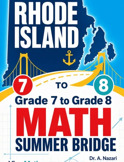 Rhode Island RICAS Grade 7 to Grade 8 Math Summer Bridge