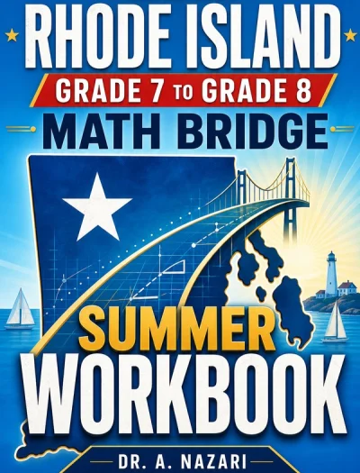 Rhode Island RICAS Grade 7 to Grade 8 Math Summer Bridge Workbook