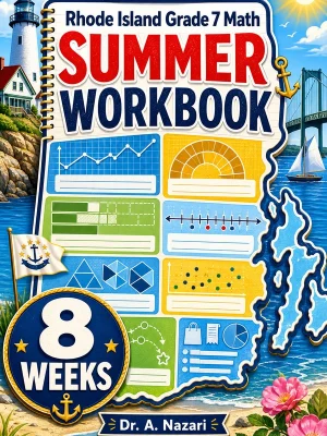 Rhode Island RICAS Grade 7 Math Summer Review Workbook