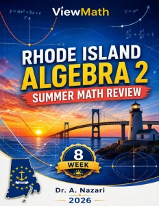 Rhode Island Algebra 2 Math Summer Review