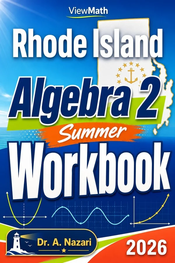 Rhode Island Algebra 2 Summer Workbook