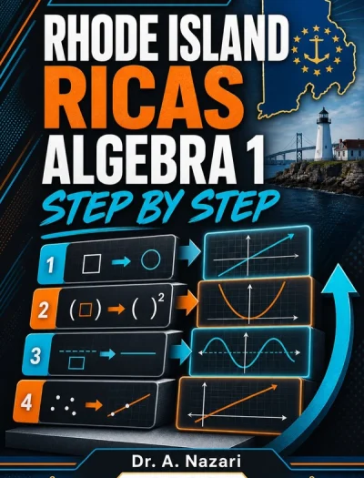 Rhode Island RICAS Algebra 1 Math Step by Step