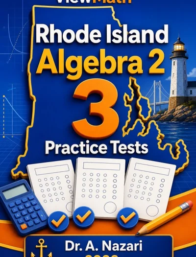 3 Full-Length Rhode Island Algebra 2 Practice Tests