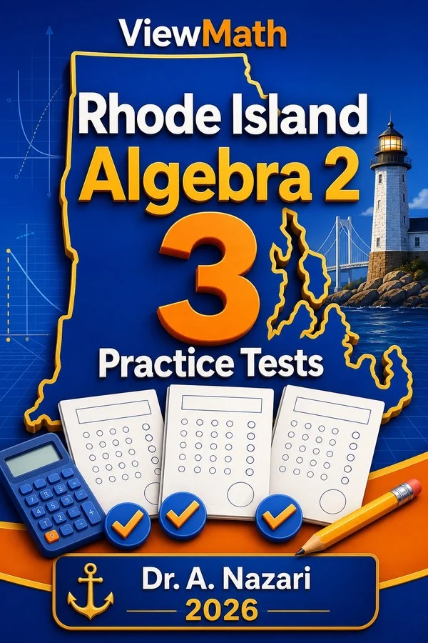 3 Full-Length Rhode Island Algebra 2 Practice Tests