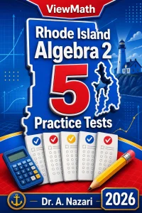 5 Full-Length Rhode Island Algebra 2 Practice Tests