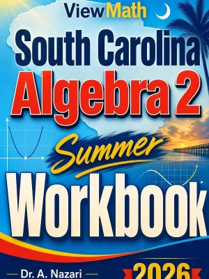 South Carolina Algebra 2 Summer Workbook