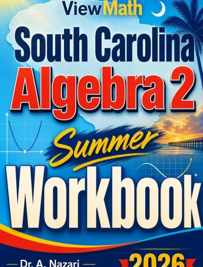 South Carolina Algebra 2 Summer Workbook