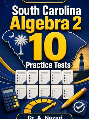 10 Full-Length South Carolina Algebra 2 Practice Tests