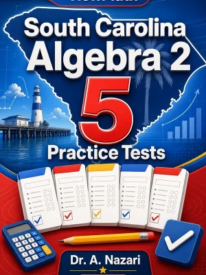 5 Full-Length South Carolina Algebra 2 Practice Tests