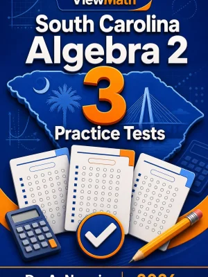 3 Full-Length South Carolina Algebra 2 Practice Tests