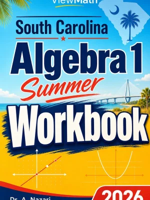 South Carolina SC EOCEP Algebra 1 Summer Workbook