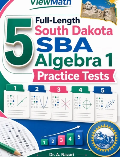 5 Full-Length South Dakota SBA Algebra 1 Math Practice Tests