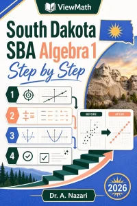 South Dakota SBA Algebra 1 Math Step by Step