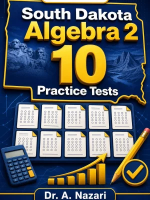 10 Full-Length South Dakota Algebra 2 Practice Tests