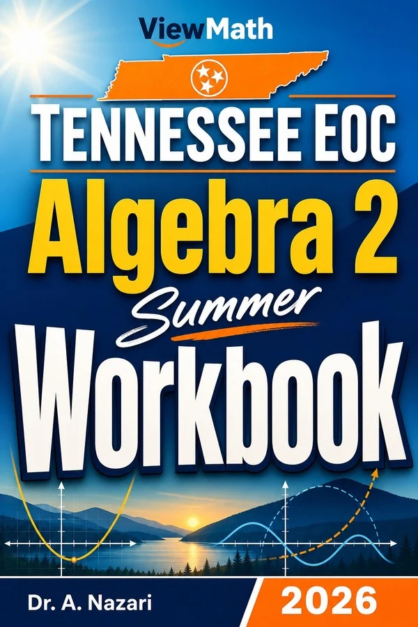 Tennessee EOC Algebra 2 Summer Workbook