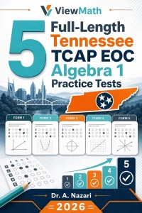 5 Full-Length Tennessee TCAP EOC Algebra 1 Math Practice Tests