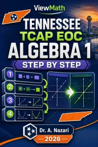 Tennessee TCAP EOC Algebra 1 Math Step by Step