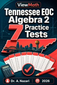 7 Full-Length Tennessee EOC Algebra 2 Practice Tests