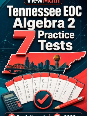 7 Full-Length Tennessee EOC Algebra 2 Practice Tests