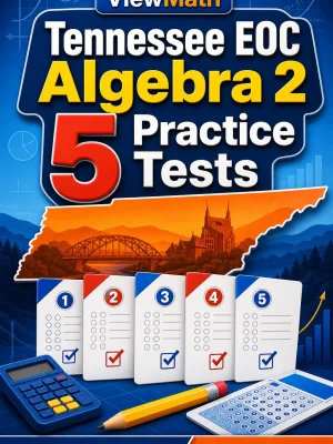 5 Full-Length Tennessee EOC Algebra 2 Practice Tests