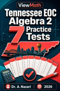 7 Full-Length Tennessee EOC Algebra 2 Practice Tests