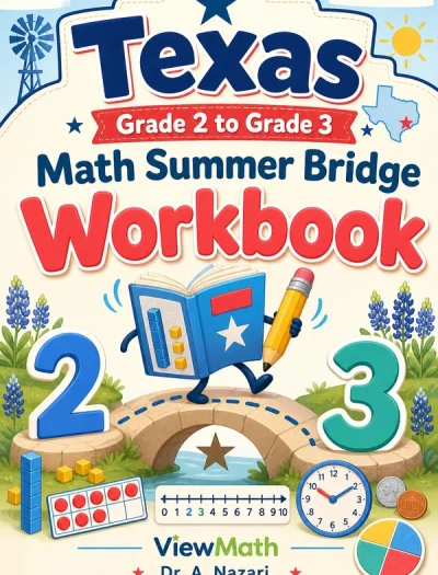 Texas Grade 2 to Grade 3 Math Summer Bridge Workbook