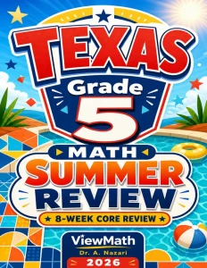 Texas STAAR Grade 5 Math Summer Review