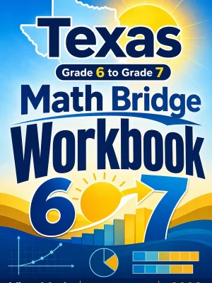 Texas STAAR Grade 6 Math Summer Bridge Workbook