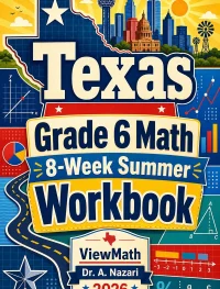 Texas STAAR Grade 6 Math Summer Review Workbook