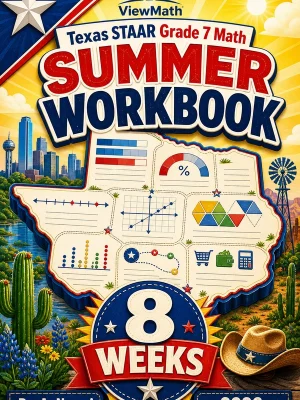 Texas STAAR Grade 7 Math Summer Review Workbook