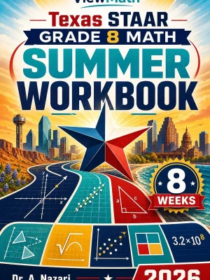 Texas STAAR Grade 8 Math Summer Review Workbook