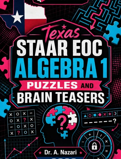 Texas STAAR EOC Algebra 1 Puzzles and Brain Teasers