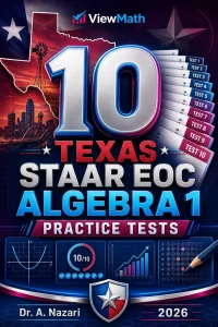 10 Texas STAAR EOC Algebra 1 Math Practice Tests
