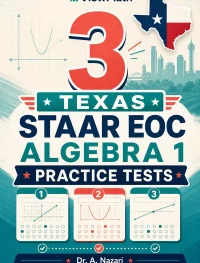 3 Texas STAAR EOC Algebra 1 Math Practice Tests