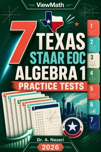 7 Texas STAAR EOC Algebra 1 Math Practice Tests