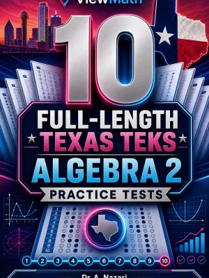 10 Full-Length Texas TEKS Algebra 2 Practice Tests