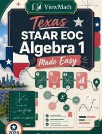 Texas STAAR EOC Algebra 1 Math Made Easy