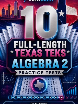 10 Full-Length Texas TEKS Algebra 2 Practice Tests