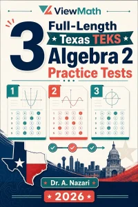 3 Full-Length Texas TEKS Algebra 2 Practice Tests