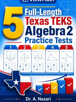 5 Full-Length Texas TEKS Algebra 2 Practice Tests