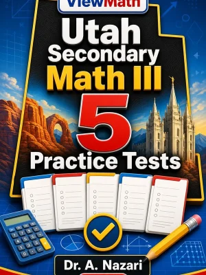 5 Full-Length Utah Secondary Math III Practice Tests