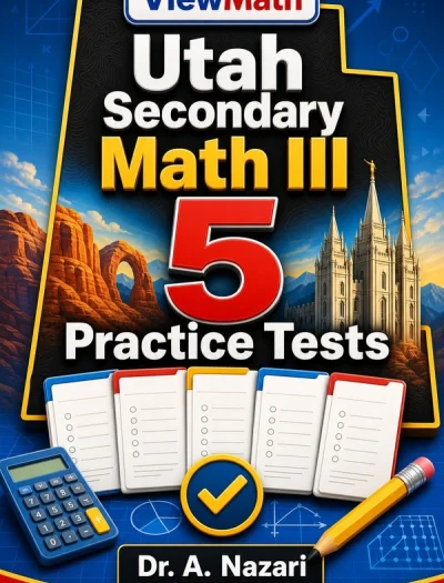 5 Full-Length Utah Secondary Math III Practice Tests