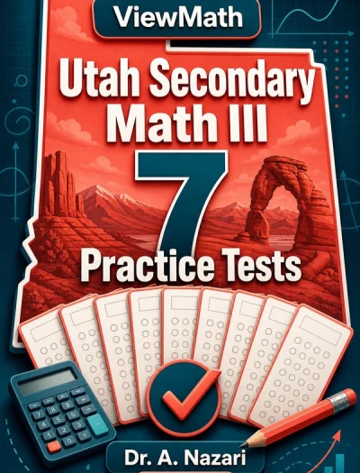 7 Full-Length Utah Secondary Math III Practice Tests
