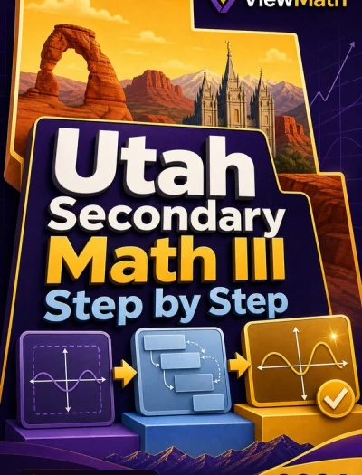 Utah Secondary Math III Step by Step