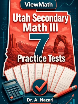 7 Full-Length Utah Secondary Math III Practice Tests