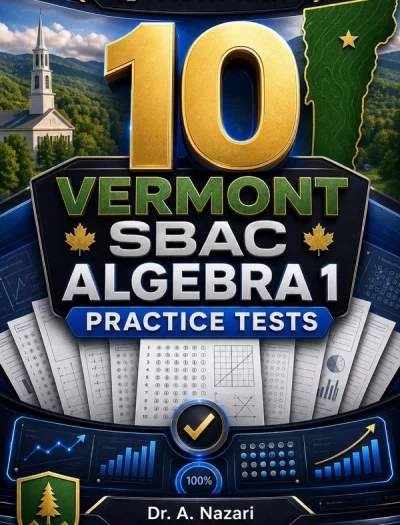 10 Vermont SBAC Algebra 1 Math Practice Tests